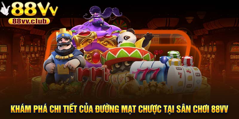 Khám phá chi tiết của Đường Mạt Chược tại sân chơi 88VV